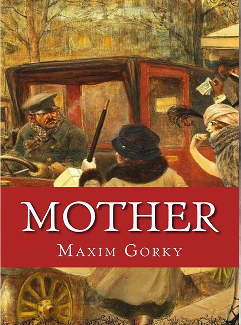 Eyes to a Wider World: Reading Mother by Maxim Gorky